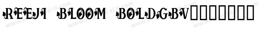 reeji bloom boldgbv1字体转换
